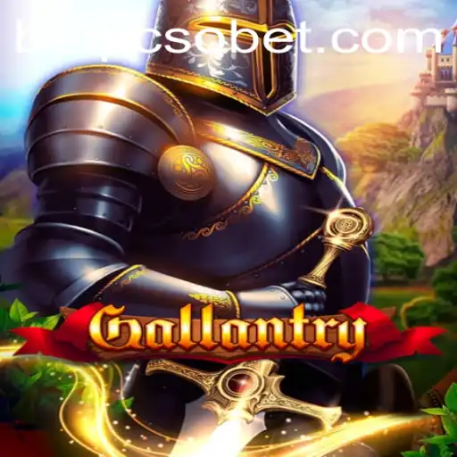 Dive into the Exciting World of 'Gallantry' and the Role of PcsoBet Login