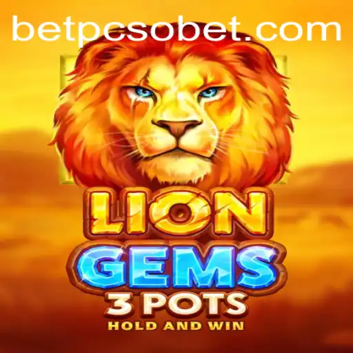 Exploring the World of LionGems3pots and PcsoBet Login